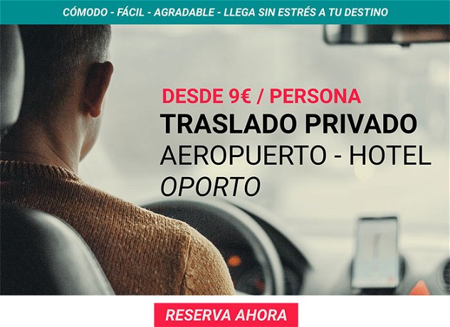 Traslado privado del Aeropuerto de Oporto al centro 
